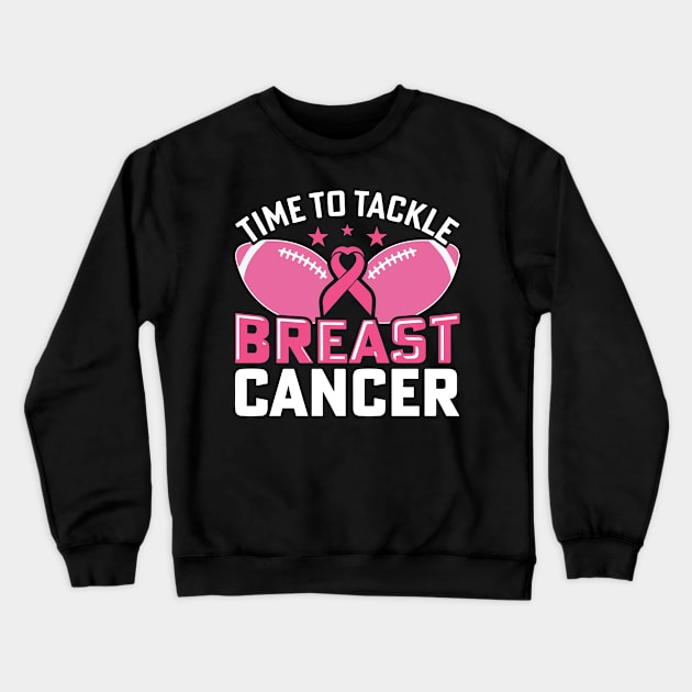 Time to Tackle Football time to Tackle breast cancer Wear Pink unique breast cancer gifts for women Crewneck Sweatshirt by AVATAR-MANIA